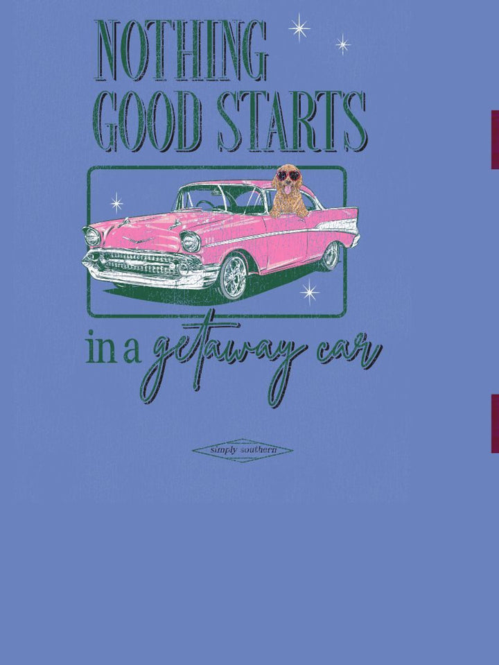Simply Southern: Nothing good starts in a getaway car' Long Sleeve Tee