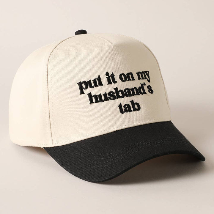 Put it on my husband's tab hat - Black
