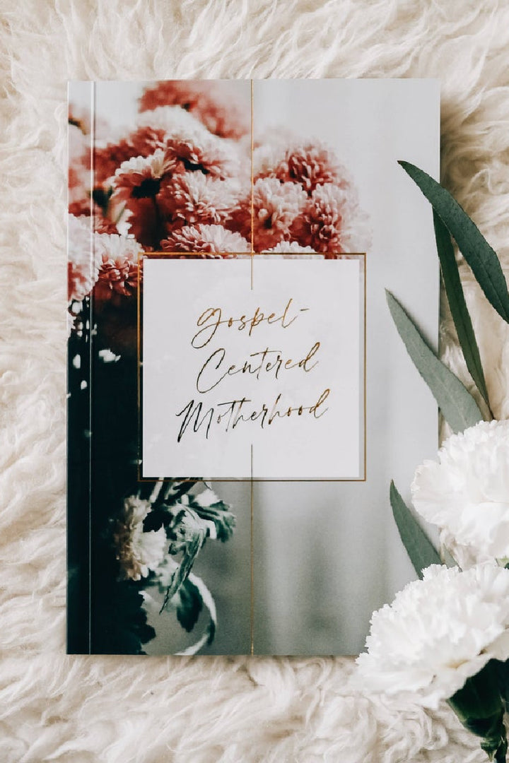 Gospel-Centered Motherhood
