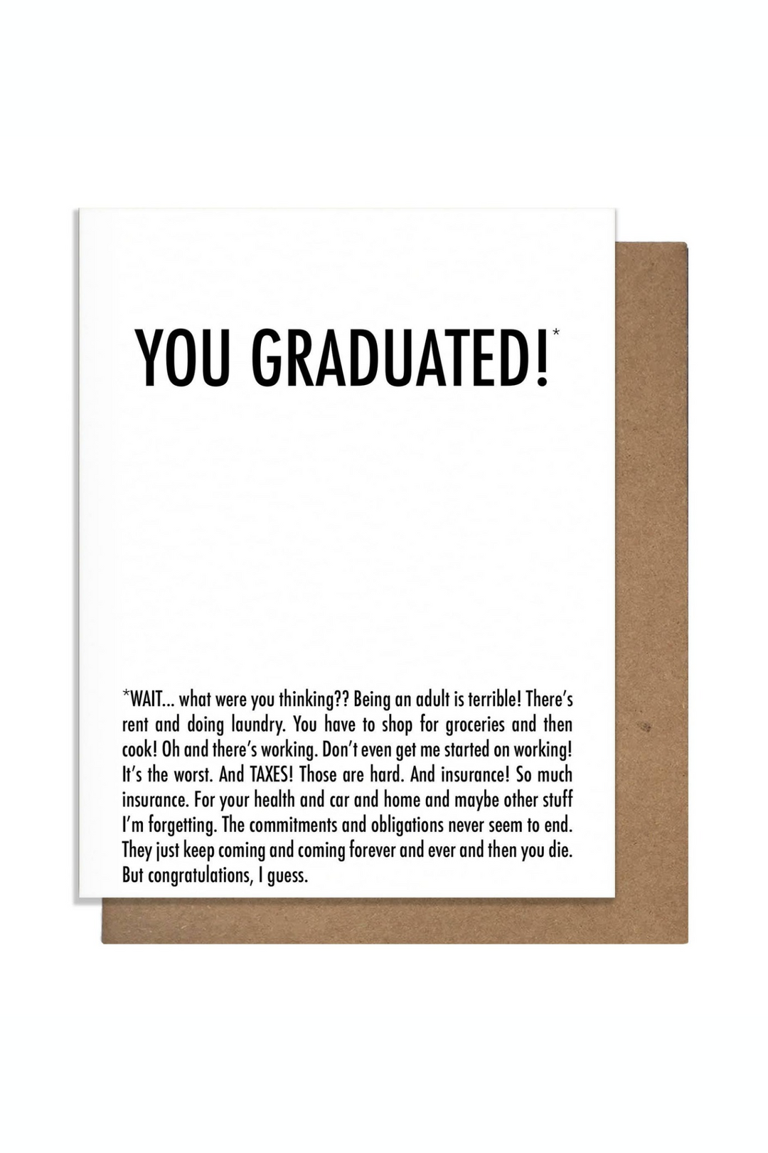 Graduated Why - Graduation Card - B Social Boutique