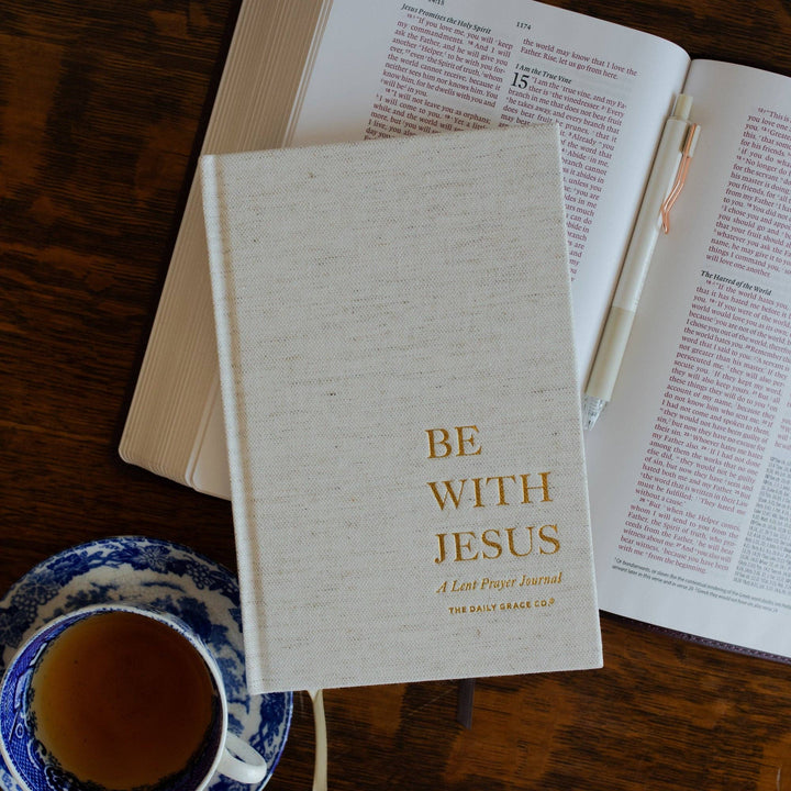 Be With Jesus | A Lent Prayer Journal - B Social Boutique