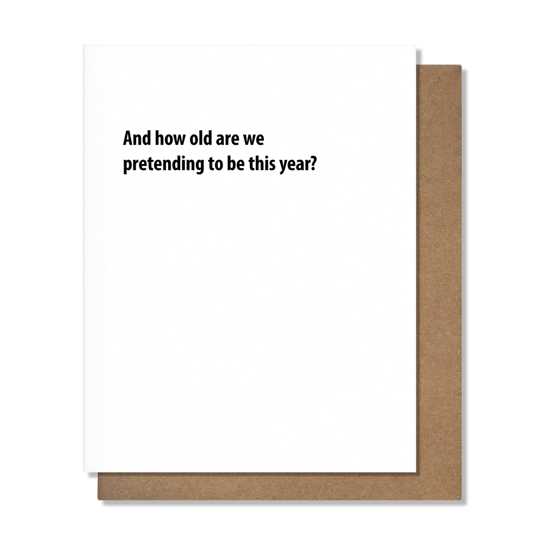 Pretending - Birthday Card - B Social Boutique