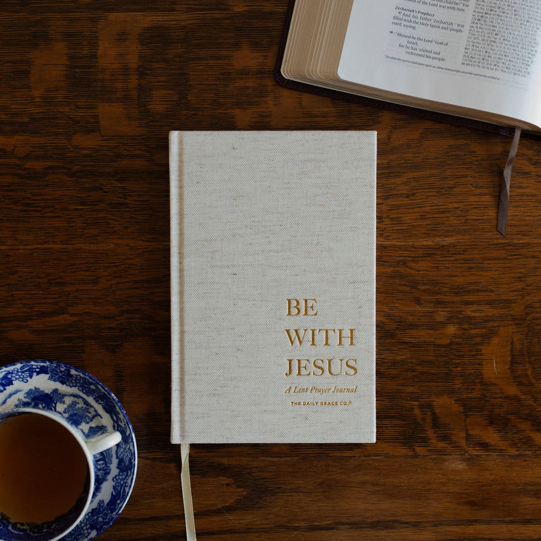 Be With Jesus | A Lent Prayer Journal - B Social Boutique