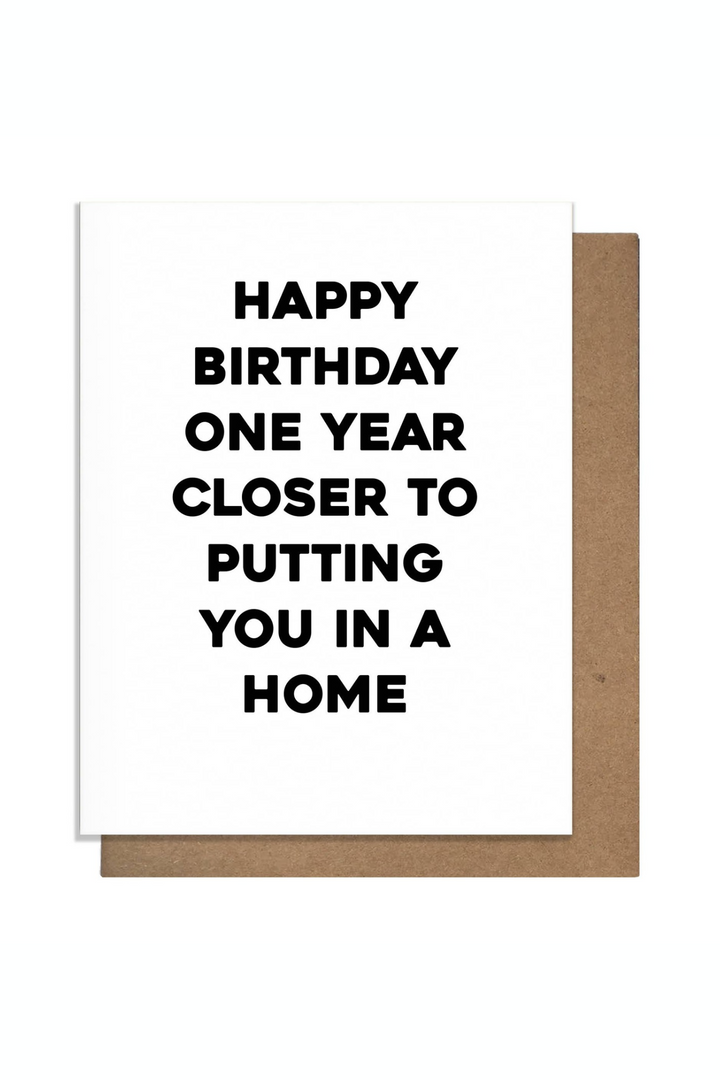 In a Home - Funny Birthday Card