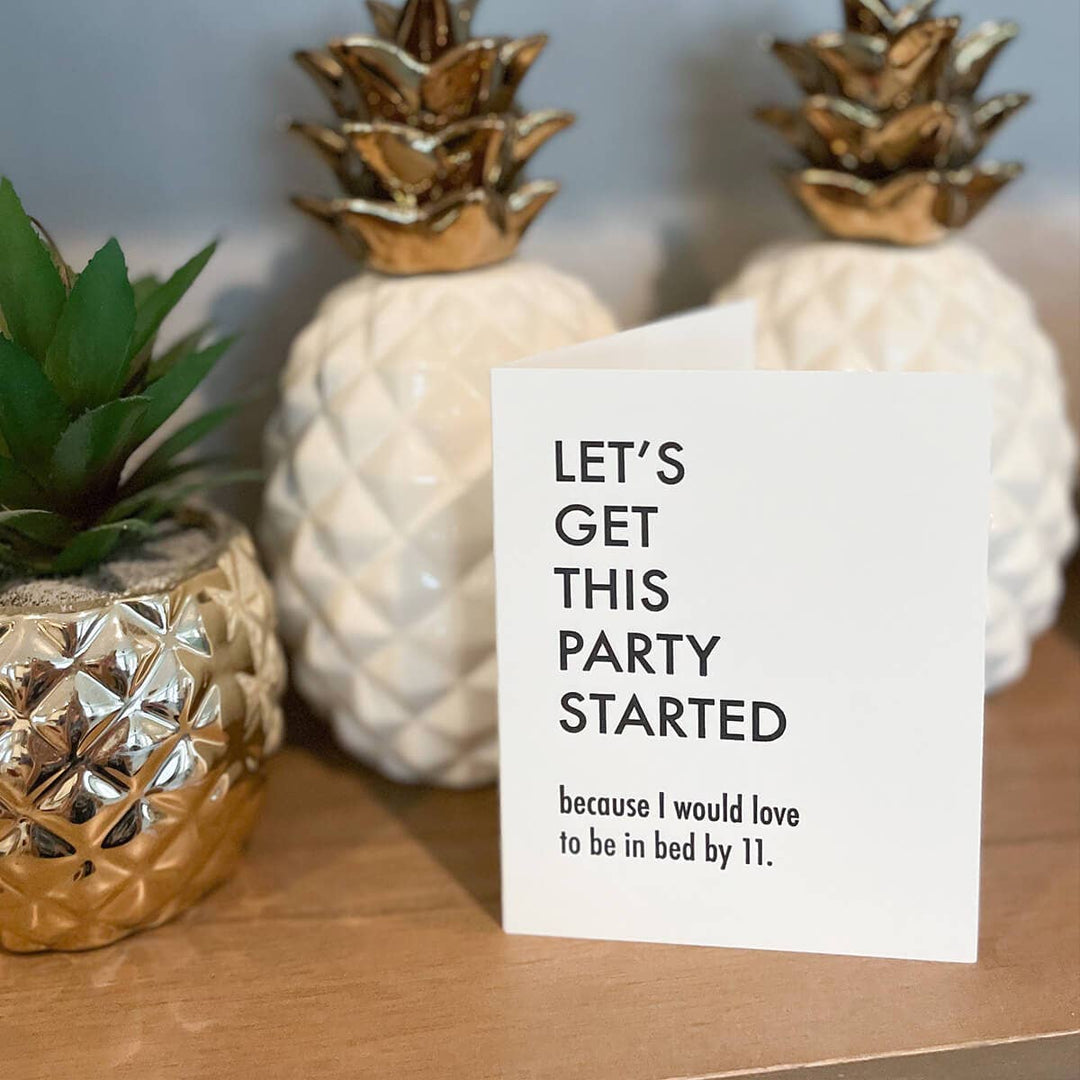 Party Started - Funny Birthday Card