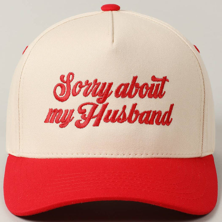 Sorry About My Husband Embroidery Hat - RED