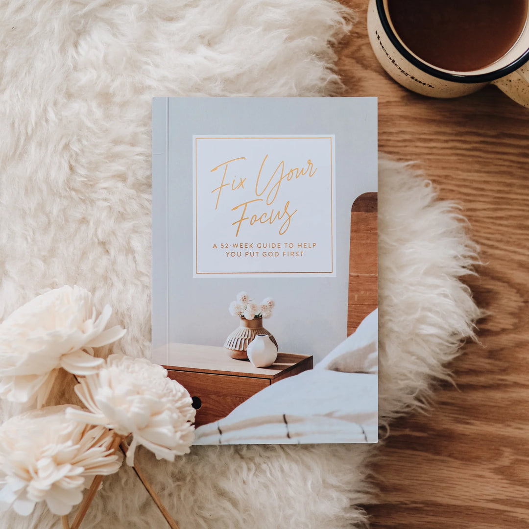 Fix Your Focus Devotional - B Social Boutique