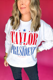 Simply Southern: Taylor For President Sweatshirt