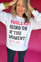 Simply Southern: Whole Lot Going On At The Moment Sweatshirt