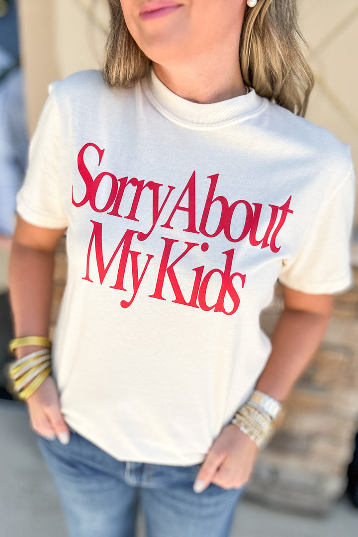 Sorry About My Kids Tee: Cream