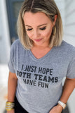Both Teams Have Fun V-Neck T-Shirt