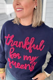 Queen Of Sparkles - Thankful For My Queens Glitter Script Sweater