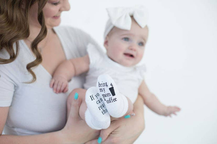 6-18mo If you can read this Bring My Mom a Coffee® Baby Socks