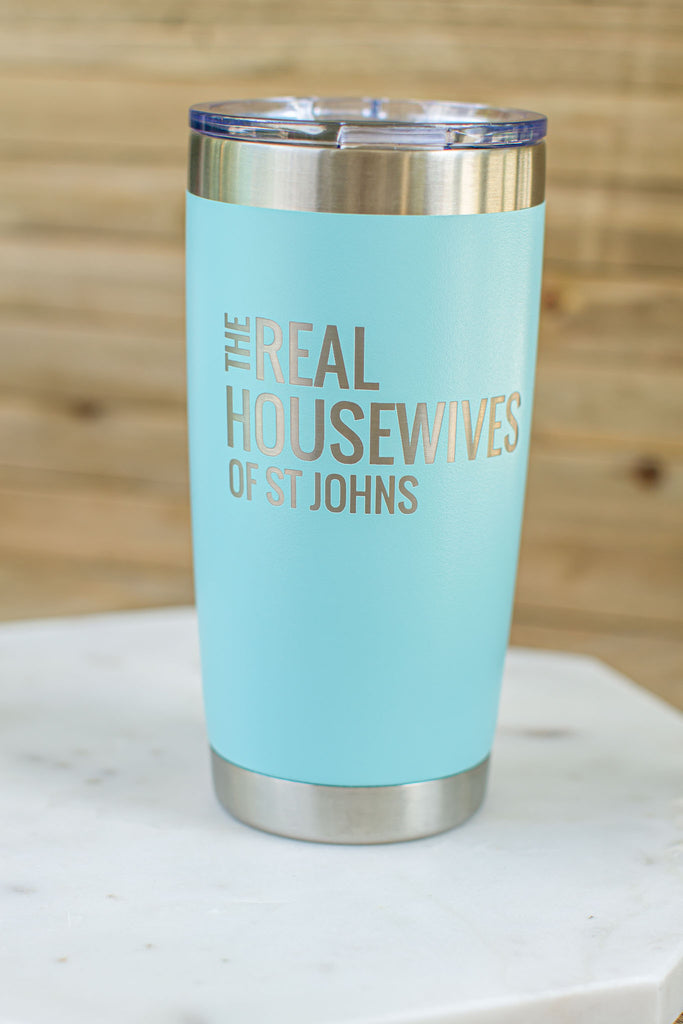 Real Housewives Of St Johns 20 oz Tumbler - Turquoise