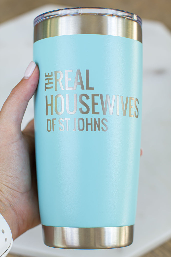 Real Housewives Of St Johns 20 oz Tumbler - Turquoise