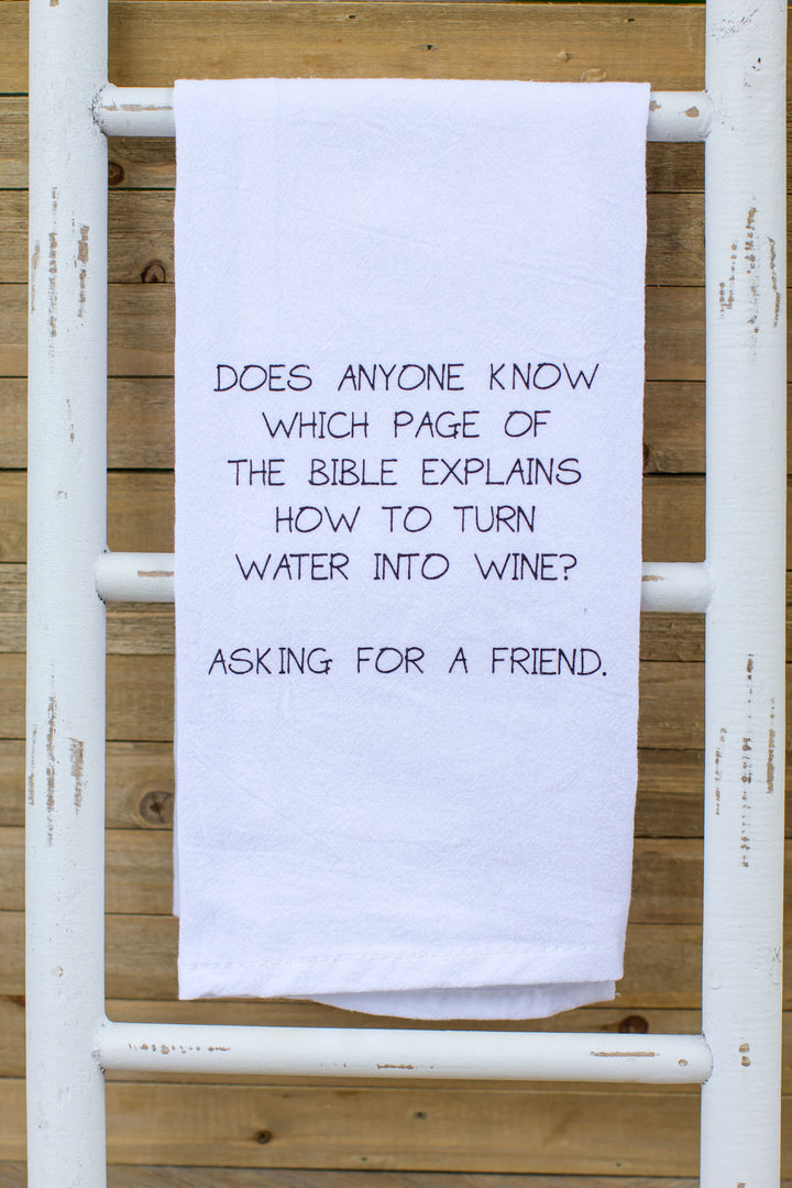 Turn Water Into Wine Tea Towel