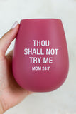 Mom 24:7  Silicone Wine Cup